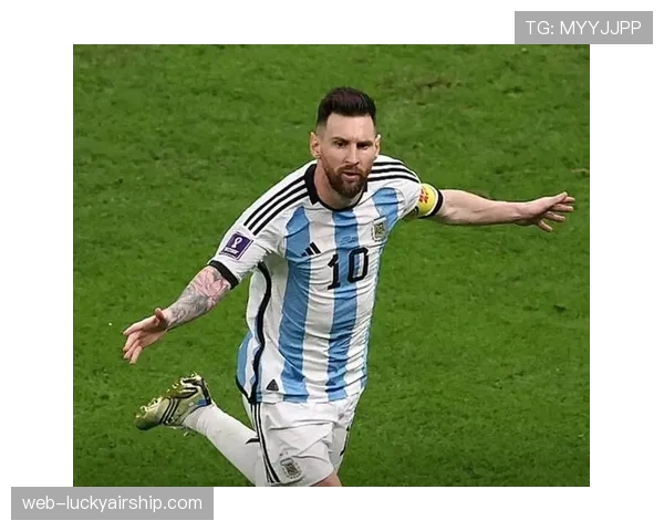 梅西确认将代表阿根廷出战2026年世界杯，强调“最后一舞”决心